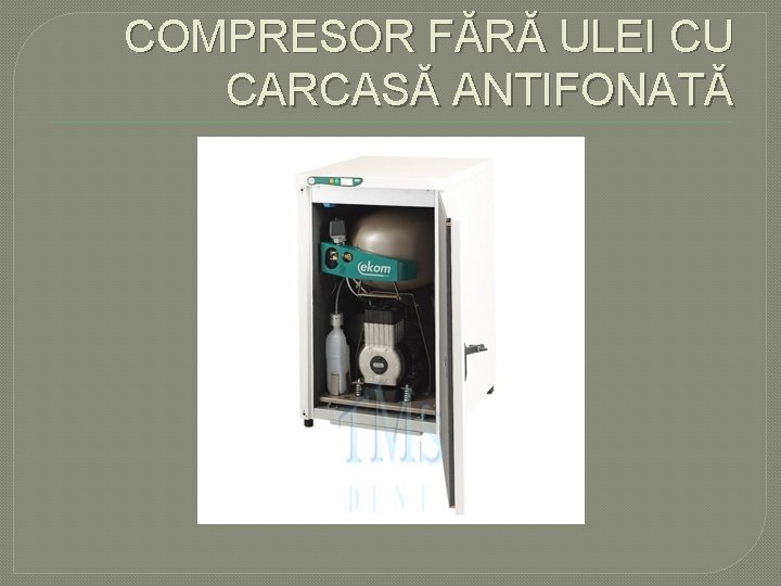COMPRESOR FĂRĂ ULEI CU CARCASĂ ANTIFONATĂ COMPRESOR FĂRĂ ULEI CU CARCASĂ ANTIFONATĂ