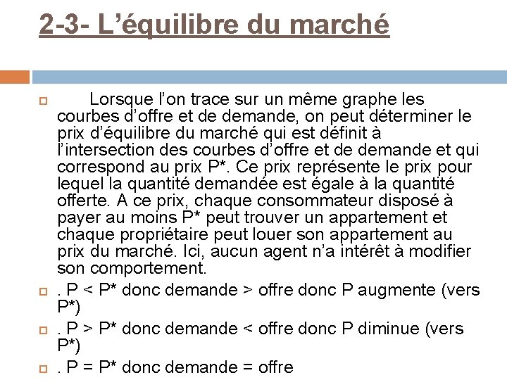 2 -3 - L’équilibre du marché Lorsque l’on trace sur un même graphe les