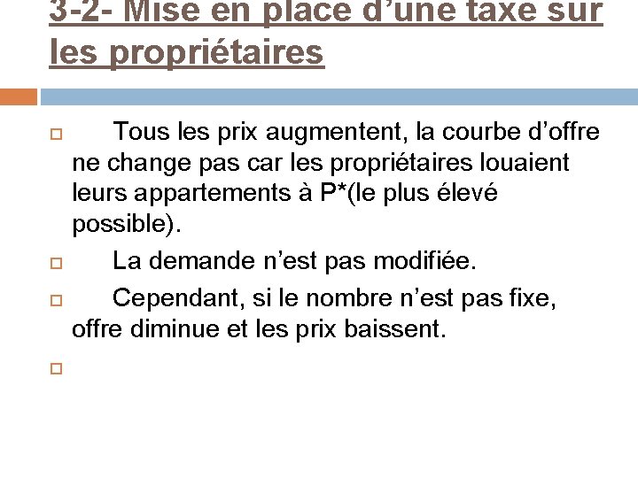 3 -2 - Mise en place d’une taxe sur les propriétaires Tous les prix