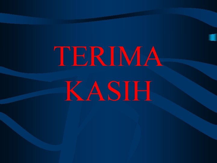 TERIMA KASIH 