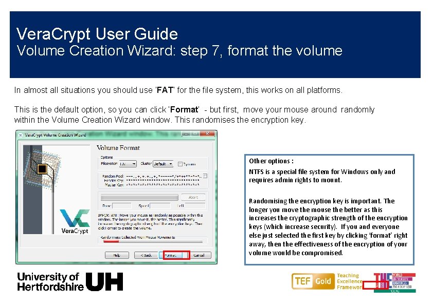 Vera. Crypt User Guide Volume Creation Wizard: step 7, format the volume In almost