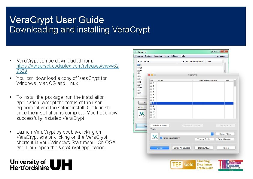 Vera. Crypt User Guide Downloading and installing Vera. Crypt • • Vera. Crypt can