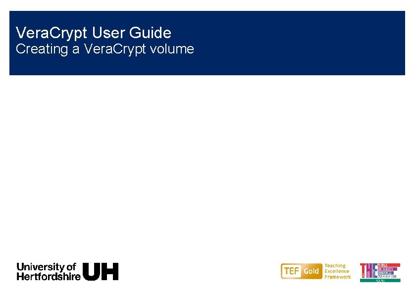 Vera. Crypt User Guide Creating a Vera. Crypt volume 