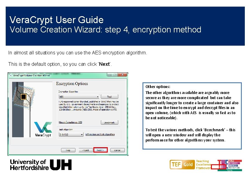 Vera. Crypt User Guide Volume Creation Wizard: step 4, encryption method In almost all