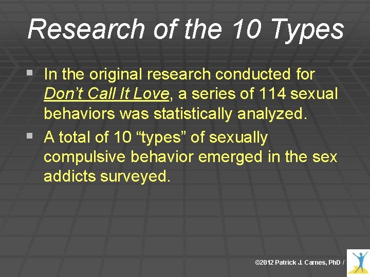 Research of the 10 Types § In the original research conducted for Don’t Call Research of the 10 Types § In the original research conducted for Don’t Call