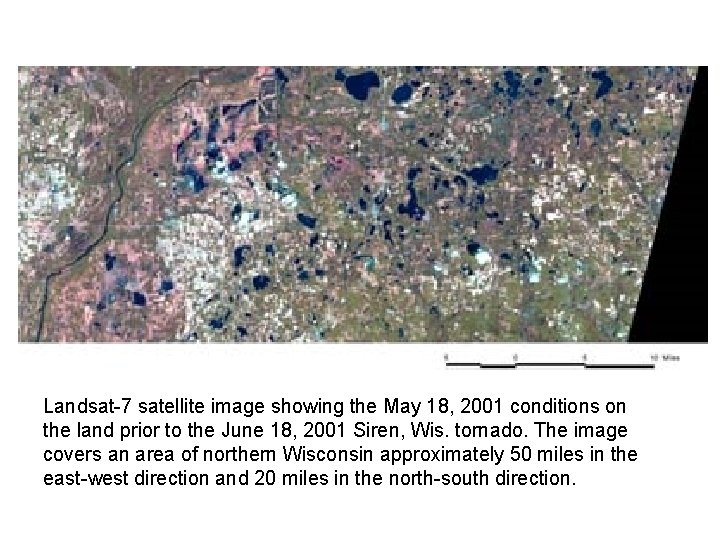 Landsat-7 satellite image showing the May 18, 2001 conditions on the land prior to