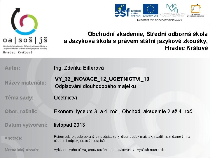 Obchodní akademie, Střední odborná škola a Jazyková škola s právem státní jazykové zkoušky, Hradec