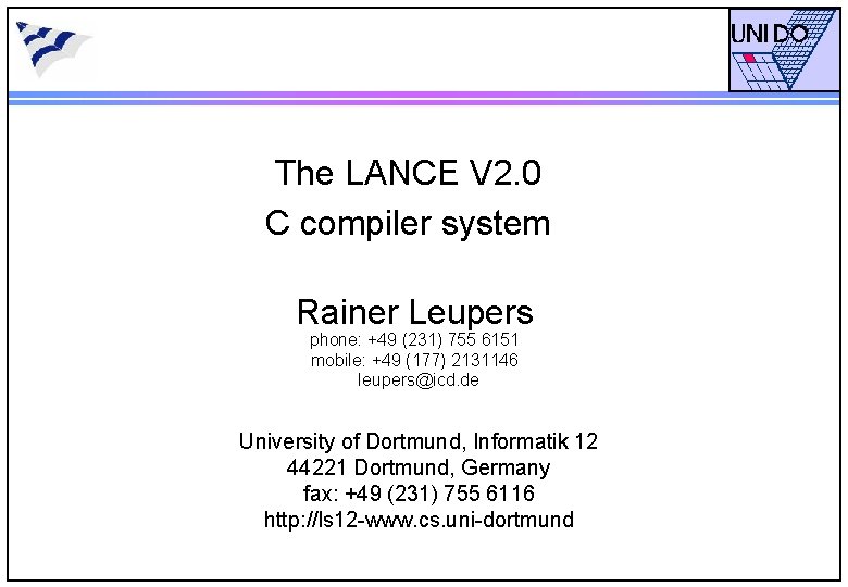 The LANCE V 2. 0 C compiler system Rainer Leupers phone: +49 (231) 755