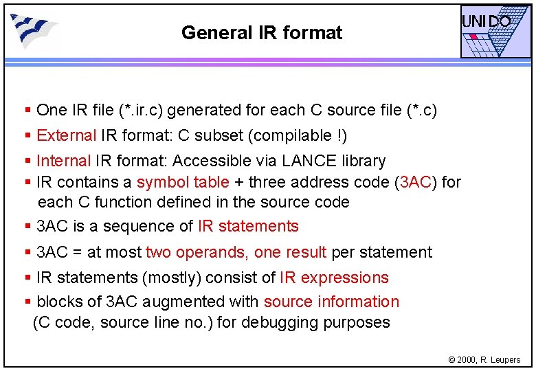 General IR format § One IR file (*. ir. c) generated for each C
