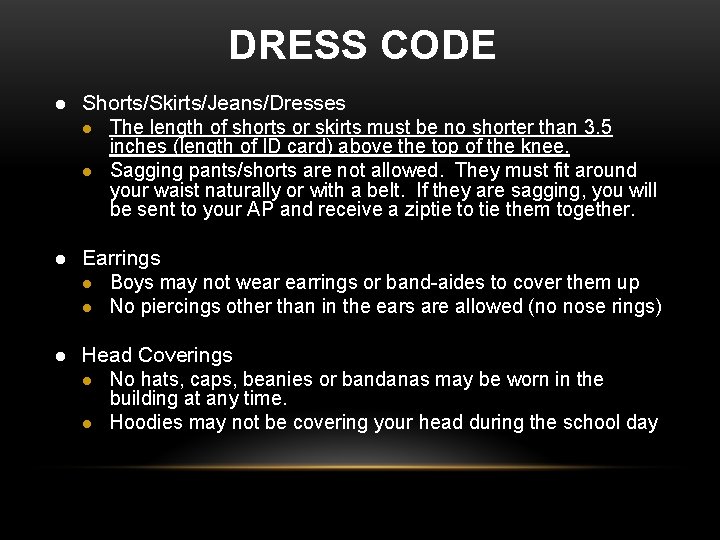 DRESS CODE l Shorts/Skirts/Jeans/Dresses l The length of shorts or skirts must be no DRESS CODE l Shorts/Skirts/Jeans/Dresses l The length of shorts or skirts must be no
