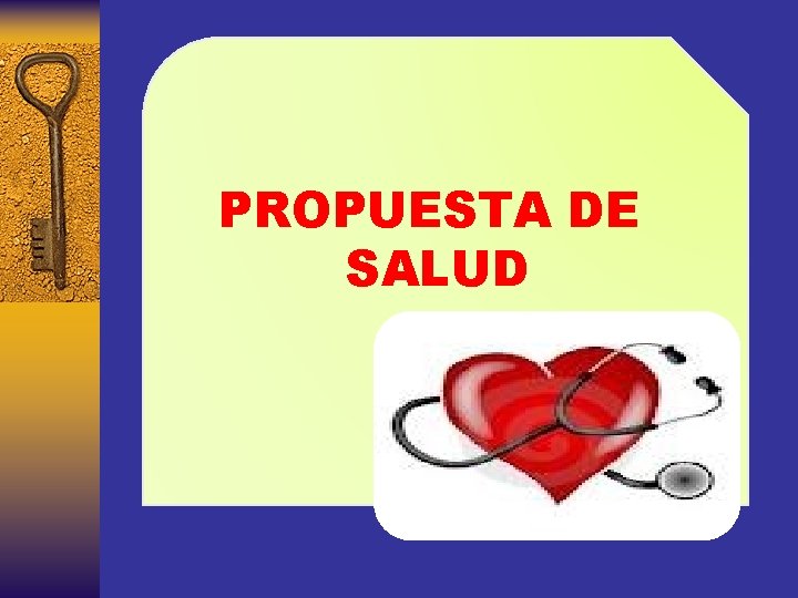 PROPUESTA DE SALUD 