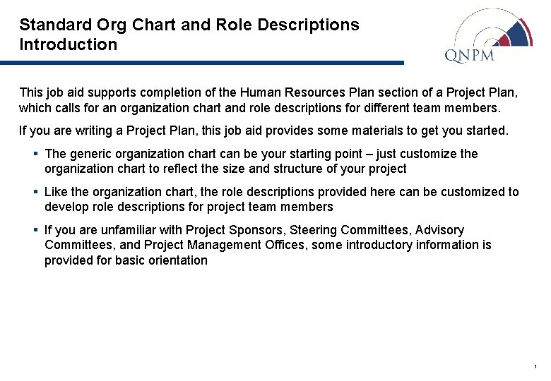 Standard Org Chart and Role Descriptions Introduction This job aid supports completion of the