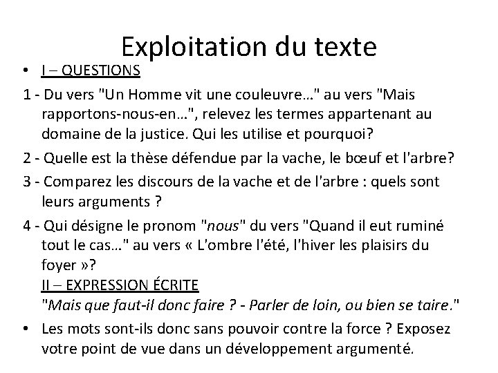 Exploitation du texte • I – QUESTIONS 1 - Du vers "Un Homme vit