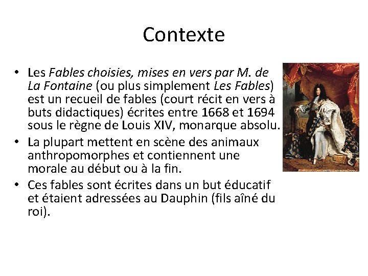 Contexte • Les Fables choisies, mises en vers par M. de La Fontaine (ou