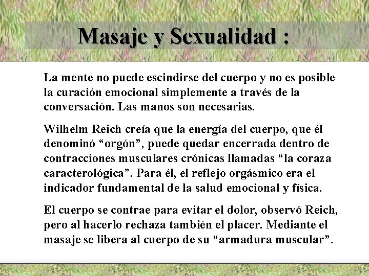 Masaje y Sexualidad : La mente no puede escindirse del cuerpo y no es