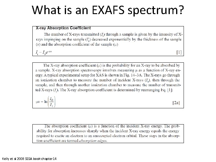 What is an EXAFS spectrum? Kelly et al 2008 SSSA book chapter 14 