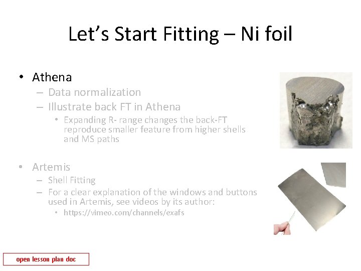 Let’s Start Fitting – Ni foil • Athena – Data normalization – Illustrate back