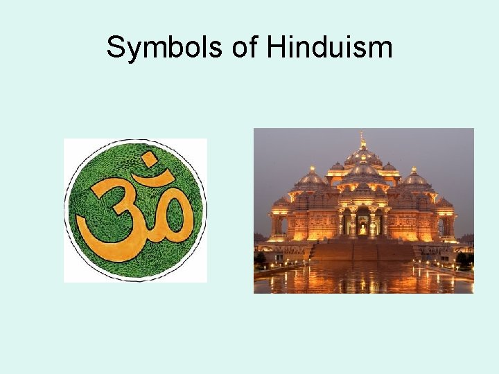 Symbols of Hinduism Symbols of Hinduism
