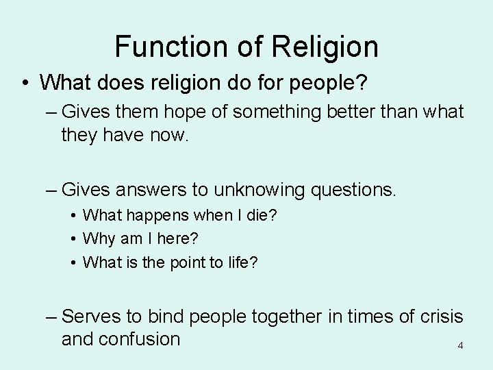 Function of Religion • What does religion do for people? – Gives them hope Function of Religion • What does religion do for people? – Gives them hope