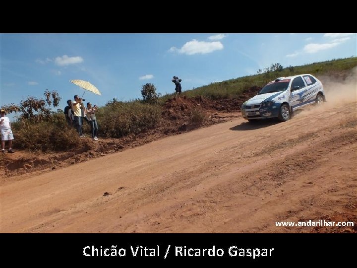 www. andarilhar. com Chicão Vital / Ricardo Gaspar 