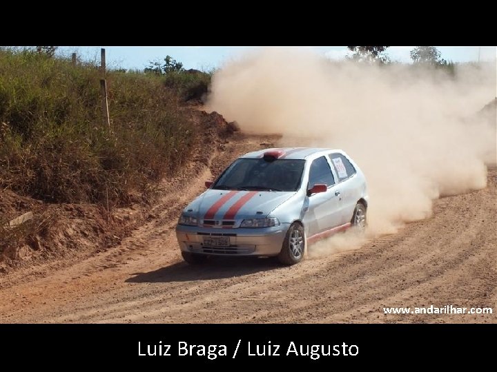 www. andarilhar. com Luiz Braga / Luiz Augusto 