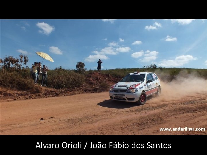 www. andarilhar. com Alvaro Orioli / João Fábio dos Santos 