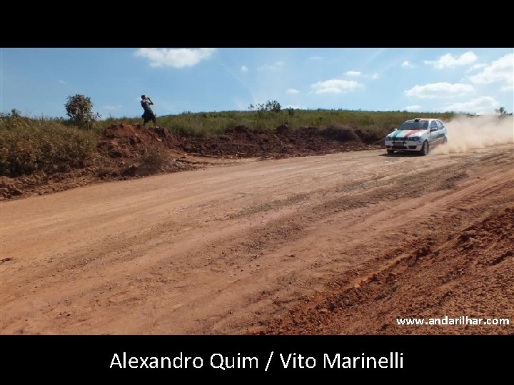 www. andarilhar. com Alexandro Quim / Vito Marinelli 
