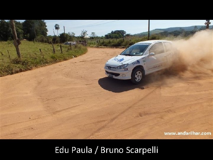 www. andarilhar. com Edu Paula / Bruno Scarpelli 