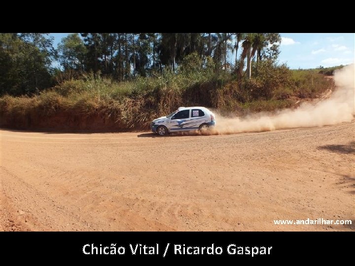 www. andarilhar. com Chicão Vital / Ricardo Gaspar 