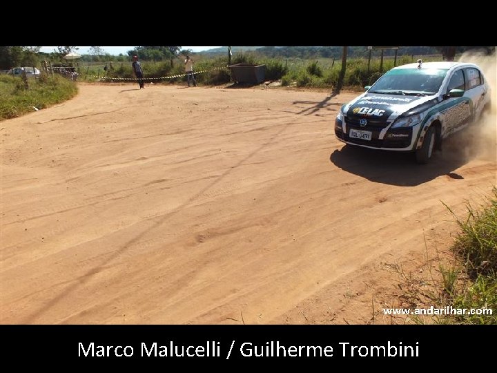 www. andarilhar. com Marco Malucelli / Guilherme Trombini 