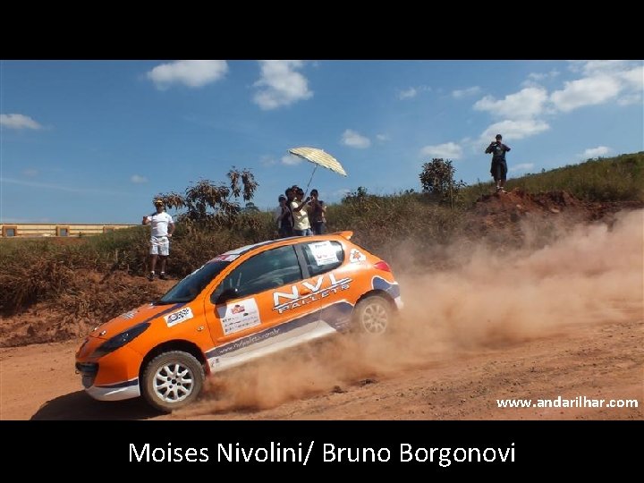 www. andarilhar. com Moises Nivolini/ Bruno Borgonovi 