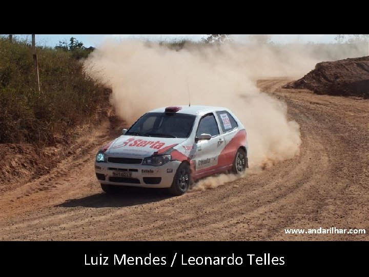 www. andarilhar. com Luiz Mendes / Leonardo Telles 