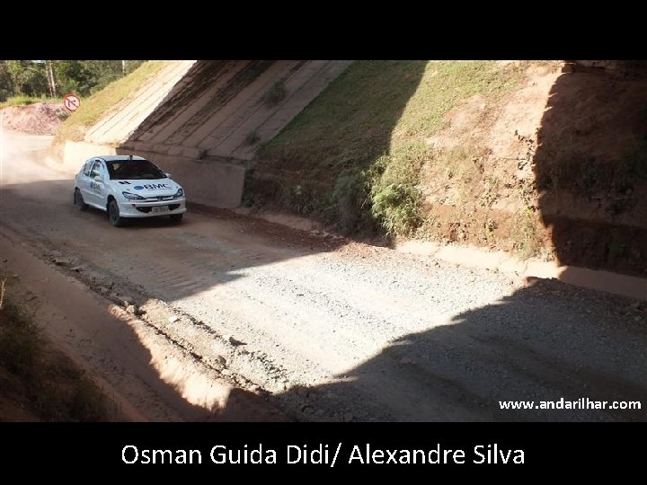 www. andarilhar. com Osman Guida Didi/ Alexandre Silva 