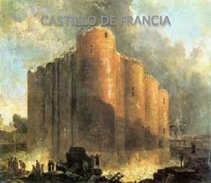 CASTILLO DE FRANCIA 