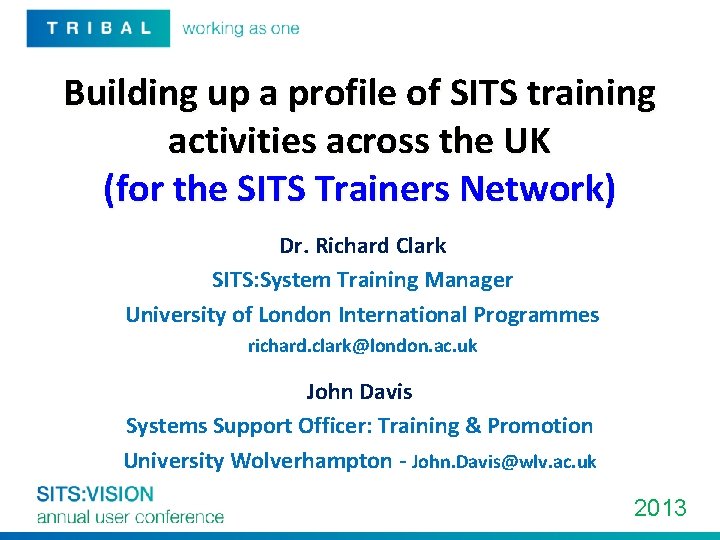 Building up a profile of SITS training activities across the UK (for the SITS