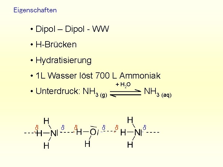 Eigenschaften • Dipol – Dipol - WW • H-Brücken • Hydratisierung • 1 L