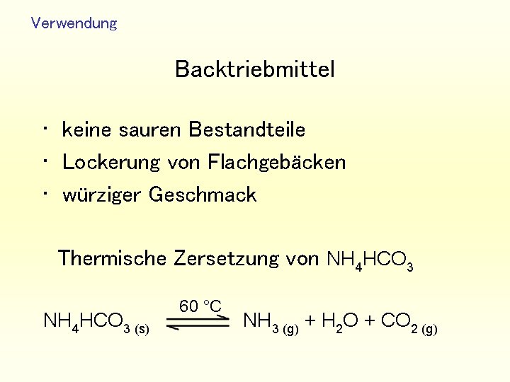 Verwendung Backtriebmittel • keine sauren Bestandteile • Lockerung von Flachgebäcken • würziger Geschmack Thermische