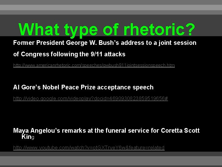 What type of rhetoric? Former President George W. Bush’s address to a joint session