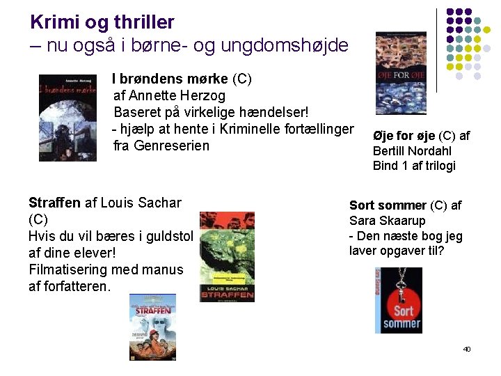 Krimi og thriller – nu også i børne- og ungdomshøjde I brøndens mørke (C)