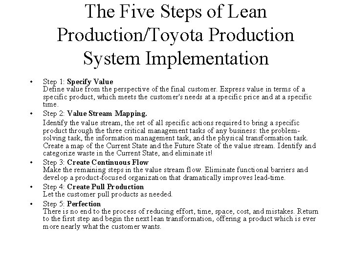 The Five Steps of Lean Production/Toyota Production System Implementation • • • Step 1: The Five Steps of Lean Production/Toyota Production System Implementation • • • Step 1: