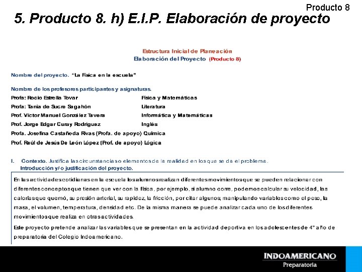 Producto 8 5. Producto 8. h) E. I. P. Elaboración de proyecto 