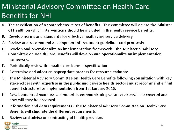 Ministerial Advisory Committee on Health Care Benefits for NHI A. The specification of a