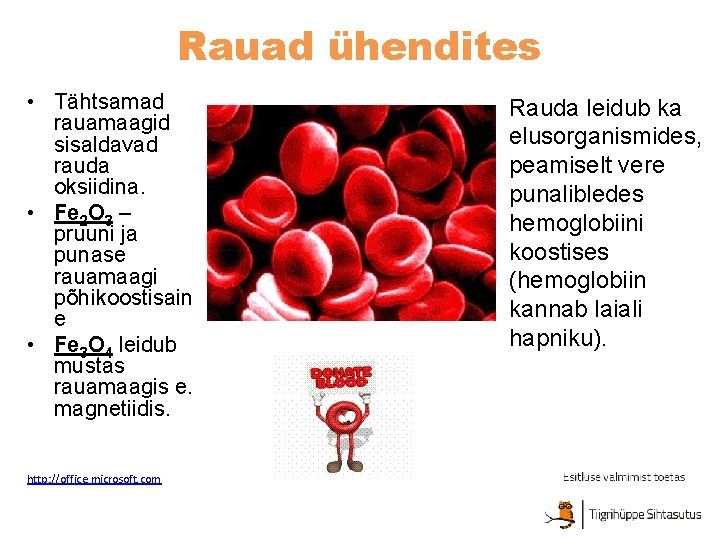 Rauad ühendites • Tähtsamad rauamaagid sisaldavad rauda oksiidina. • Fe 2 O 3 –