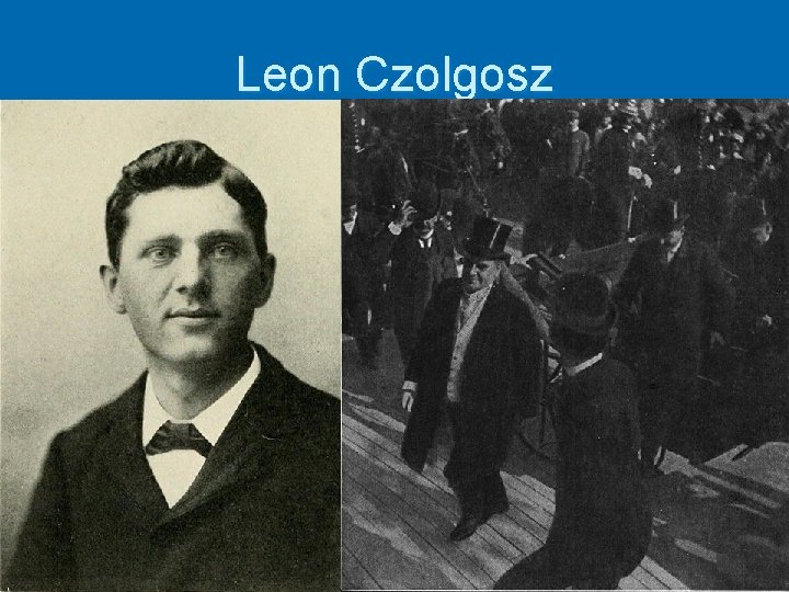 Leon Czolgosz 