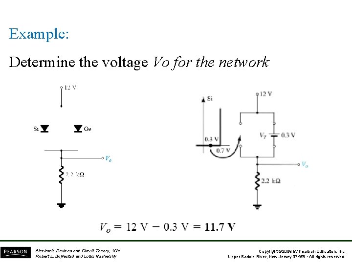 Example: Determine the voltage Vo for the network Electronic Devices and Circuit Theory, 10/e