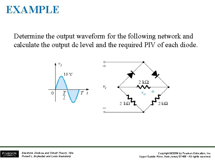 EXAMPLE Determine the output waveform for the following network and calculate the output dc