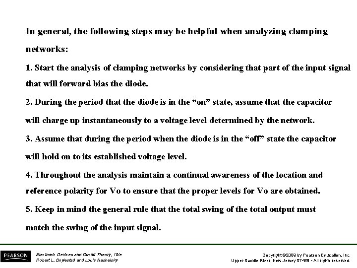 In general, the following steps may be helpful when analyzing clamping networks: 1. Start