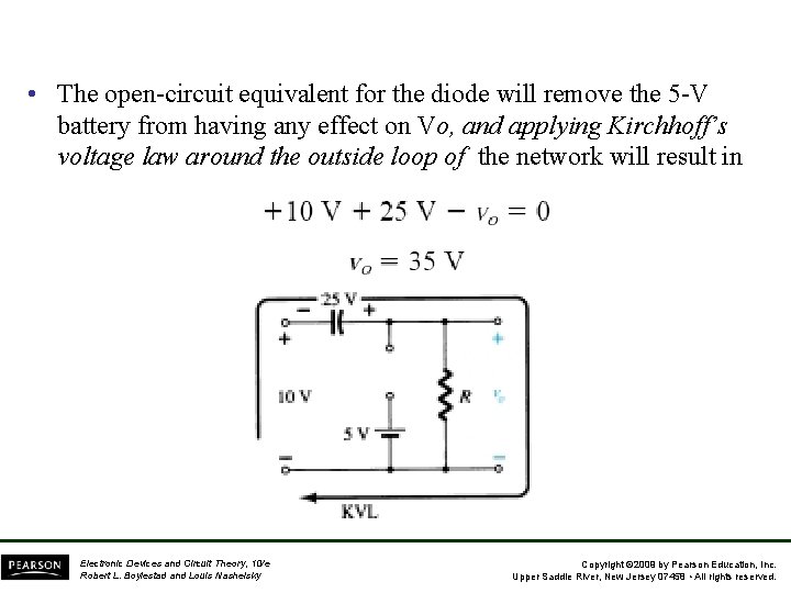  • The open-circuit equivalent for the diode will remove the 5 -V battery