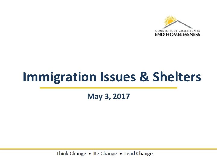 Immigration Issues & Shelters May 3, 2017 