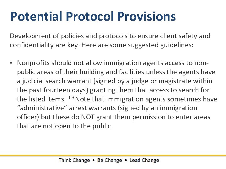 Potential Protocol Provisions Development of policies and protocols to ensure client safety and confidentiality